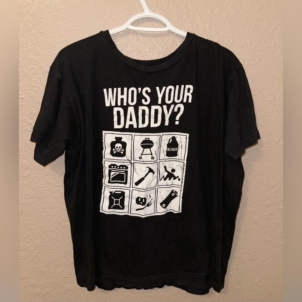 ‘Who’s your Daddy’ Tee
